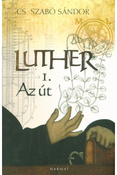 Luther I. /Az út