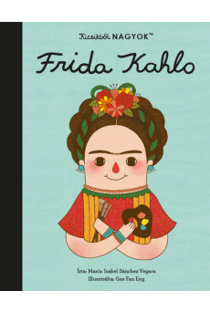 Kicsikből NAGYOK - Frida Kahlo