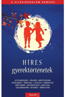 Híres gyerektörténetek - A világirodalom remekei