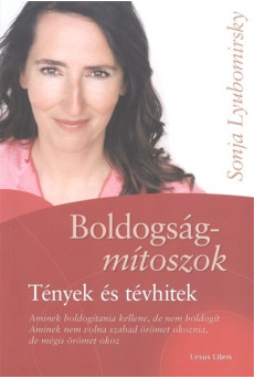 Boldogságmítoszok /Tények és tévhitek