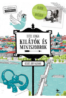 Kilátók és miniszobrok - Kecskés Judit rajzaival - Mesélő zsebkönyvek