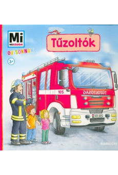 Tűzoltók - Mi Micsoda Ovisoknak