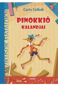 Pinokkió kalandjai /Klasszikusok fiataloknak