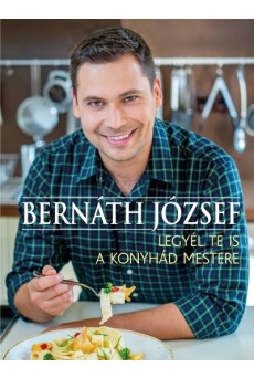 Legyél te is a konyhád mestere