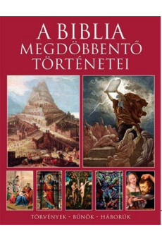 A Biblia megdöbbentő történetei