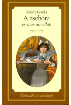 A zsebóra és más novellák /Életreszóló olvasmányok