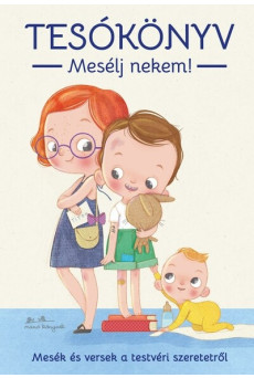 Tesókönyv - Mesélj nekem
