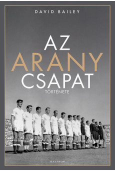 Az aranycsapat története (új kiadás)