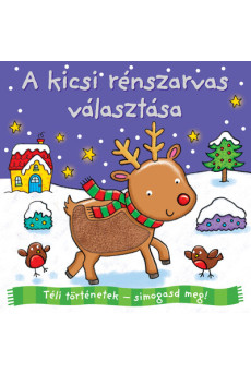 Téli történetek: simogasd meg - A kicsi rénszarvas választása §K