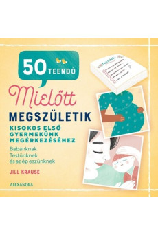 50 teendő, mielőtt megszületik