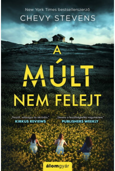 A múlt nem felejt