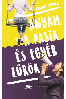 Anyám, a pasik, és egyéb zűrök (e-könyv)