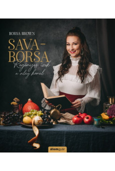 Sava-Borsa - Regényes ízek a világ körül