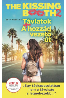 The Kissing Booth 2 - Távlatok, A hozzád vezető út (e-könyv)