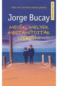 Mesék, melyek megtanítottak szeretni