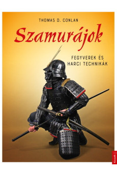 Szamurájok - Fegyverek és harci technikák