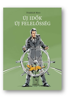 Új idők - Új felelősség - Demokrácia és szociális piacgazdaság a 21. században