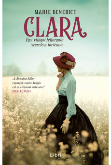 Clara - Egy világot felforgató szerelem története (új kiadás)