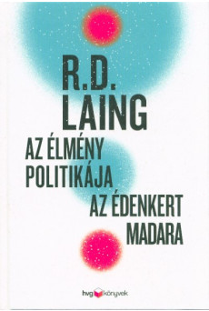 Az élmény politikája / Az Édenkert madara