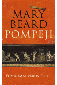 Pompeji - Egy római város élete