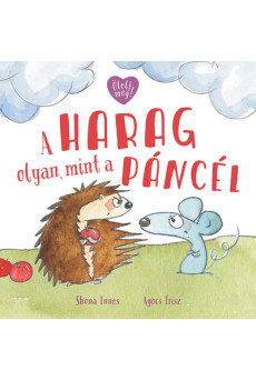 A harag olyan, mint a páncél