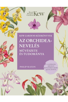 Az orchideanevelés művészete és tudománya