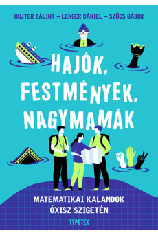 Hajók, festmények, nagymamák - Matematikai kalandok Óxisz szigetén