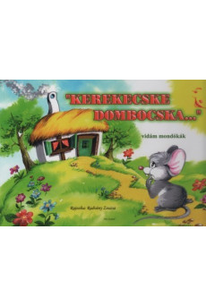 Kerekecske dombocska - Vidám mondókák - Leporelló
