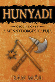 Hunyadi 5. - A mennydörgés kapuja (új kiadás)