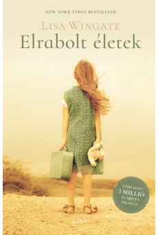 Elrabolt életek