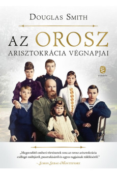 Az orosz arisztokrácia végnapjai (új kiadás)