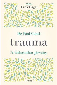 trauma - A láthatatlan járvány