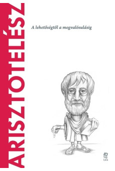 Arisztotelész - A világ filozófusai 4.