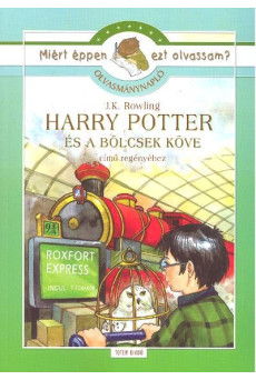 Harry Potter és a bölcsek köve - Olvasmánynapló /Miért éppen ezt olvassam?.