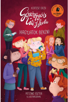 Göröngyös Úti Iskola - Hagyjatok békén!