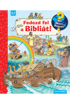 Fedezd fel a Bibliát! - Mit? Miért? Hogyan?