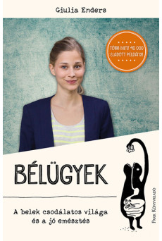 Bélügyek - A belek csodálatos világa és a jó emésztés (új kiadás)