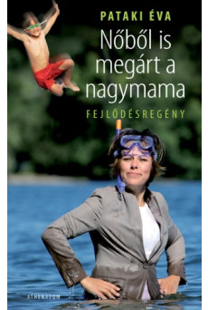 Nőből is megárt a nagymama (e-könyv)