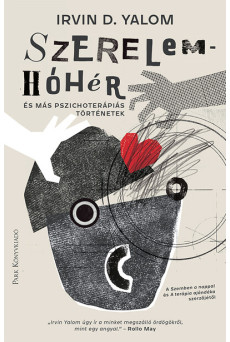 Szerelemhóhér - és más pszichoterápiás történetek