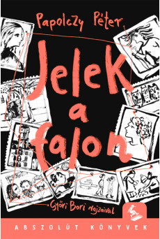 Jelek a falon - Abszolút könyvek
