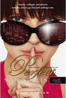 Perfect Scoundrels – Tökéletes gazemberek (Tolvajok klubja 3.) - Tolvajok klubja