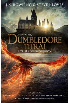 Legendás állatok: Dumbledore titkai - A teljes forgatókönyv