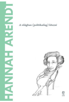 Hanna Arendt – A világ filozófusai 18.
