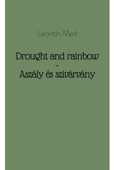 Drought and rainbow - Aszály és szivárvány (e-könyv)