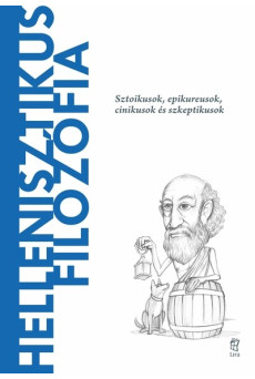 Hellenisztikus filozófia - A világ filozófusai 17 - A világ filozófusai