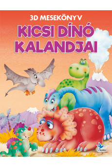Kicsi dínó kalandjai - 3D mesekönyv