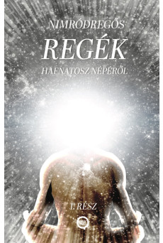 REGÉK Hafnatosz népéről 1. rész (e-könyv)