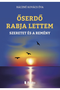 ŐSERDŐ RABJA LETTEM (e-könyv)