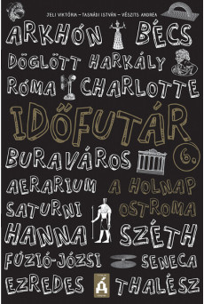Időfutár 6. - A holnap ostroma (új kiadás)