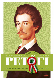 Petőfi - Petőfi Sándor regényes életrajza